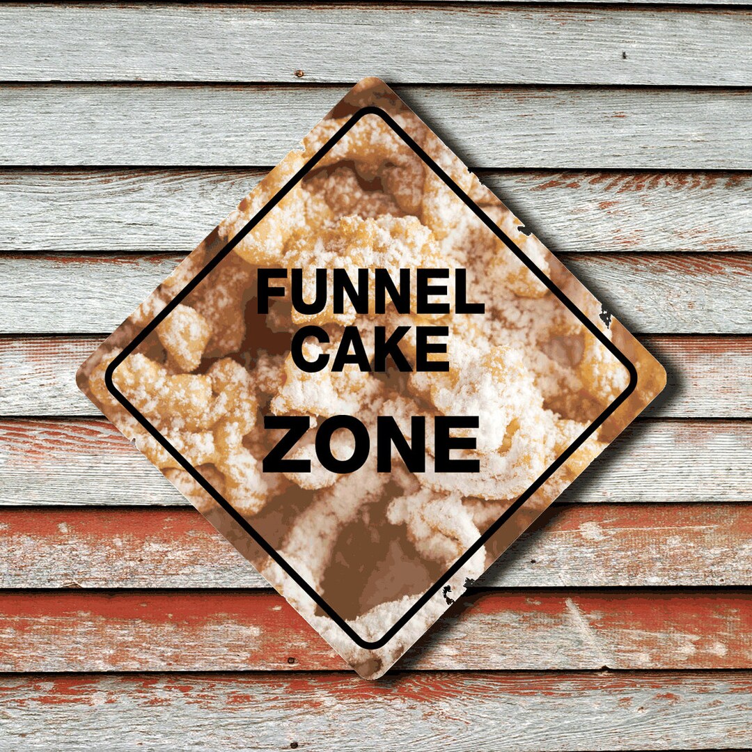 FUNNEL CAKE ZONE Funny Novelty Crossing Sign Etsy