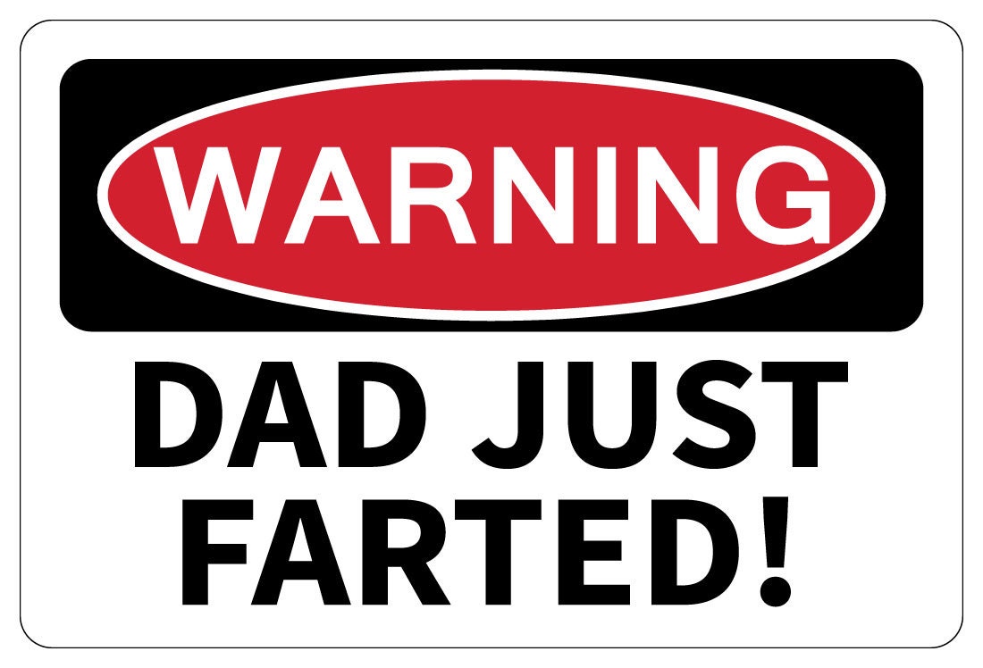 DAD JUST FARTED Warning Funny Novelty Sign Gift - Etsy Ireland DAD JUST FARTED Warning Funny Novelty Sign Gift - Etsy Ireland