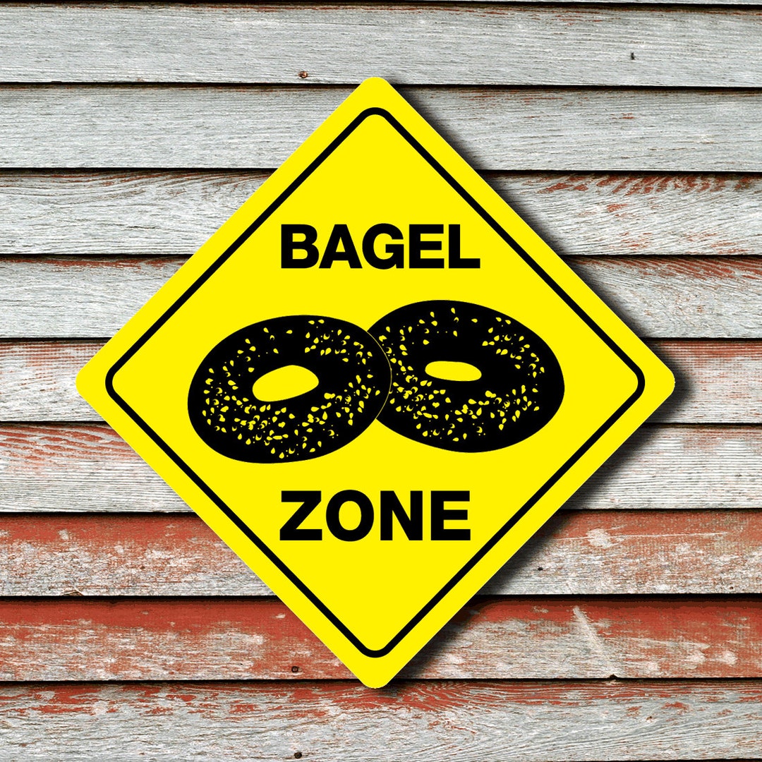 BAGEL ZONE Funny Novelty Xing Sign Etsy