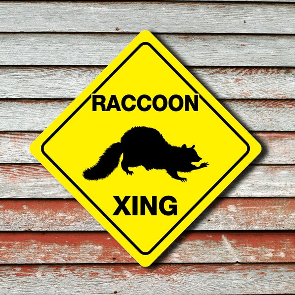 RACCOON XING Funny Novelty Crossing Sign