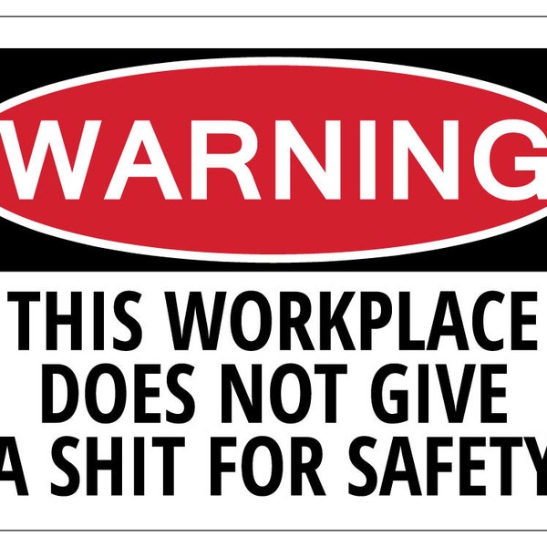 Funny Safety Signs Workplace Etsy