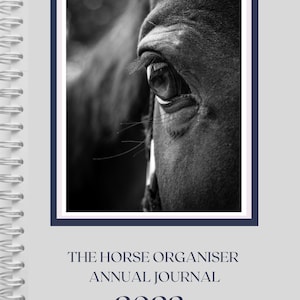 The Horse Organiser Journal 2023 Equestrian Planner + Diary for the Horse & Rider + Month Planner + Goal setting + horse owner present gift