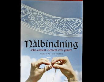 Comprehensive Nalbinding Instruction Guide: Ancient Textile Craft Techniques for Beginners and Experts