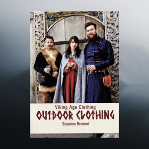Viking Age Outdoor Clothing Booklet: Historical Clothing Techniques for Modern Adventurers