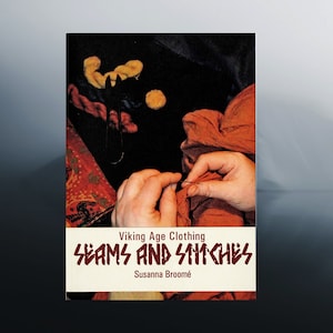 Viking Age Clothing - Seams & Stiches Book