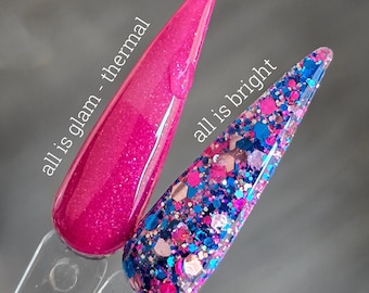 All Is Glam - thermal / All Is Bright - Acrylic Nail Dip Powders