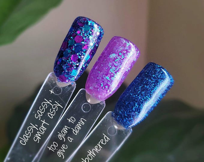 RETIRED - Classy, sassy, & smart assy / too glam to give a damn / unbothered