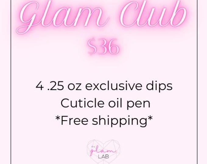 March Monthly Glam Club - PLEASE PURCHASE SEPARATELY