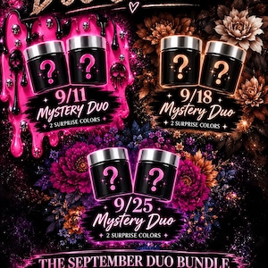 May include: A promotional graphic for The September Duo Bundle featuring three sets of two black jars with silver lids, each marked with question marks. Text includes September Duo Bundle, 9/11, 9/18, 9/25 Mystery Duo, 2 surprise colors, and The Glam Lab.