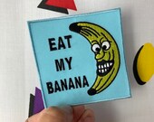 Funny Embroidered EAT MY BANANA Iron-On, Sew-on Patch