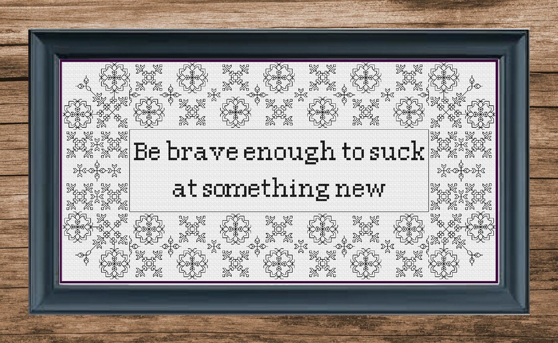 Be Brave Enough to Suck at Something New 2 - Etsy