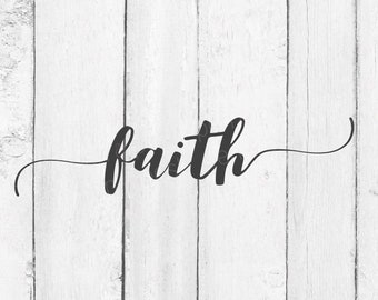 Faith SVG - Faith Clipart - Faith DXF - Decoration SVG -    Faith Cut File - Faith Cricut File - Faith Silhouette