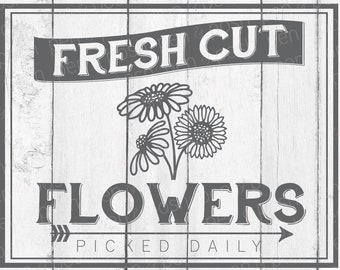 Fresh Flowers Sign - Fresh Cut Flowers - Fresh Cut Flowers SVG - Cut File for Cricut - Flowers SVG - Farmhouse Flower Sign - Farm Sign