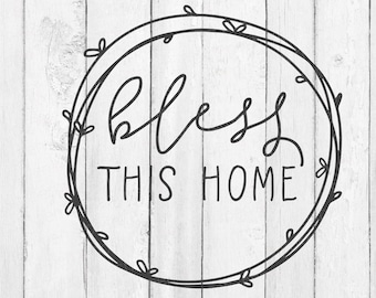 Bless This Home SVG - Bless This Home - Bless This Home Sign - Bless SVG - Blessed SVG - Printable - Bless This Home Print - Bless Sign