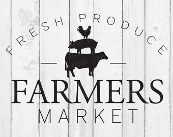 Farmers Market SVG - Farmers Market Sign File - Farmhouse Kitchen SVG - Kitchen SVG - Farmers Market Clipart - Country Kitchen Svg File