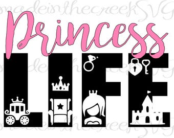 Free Free 118 Princess Life Svg SVG PNG EPS DXF File