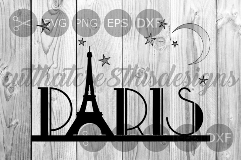 Paris Eiffel Tower Word Art Moon Stars SVG File Digital Etsy