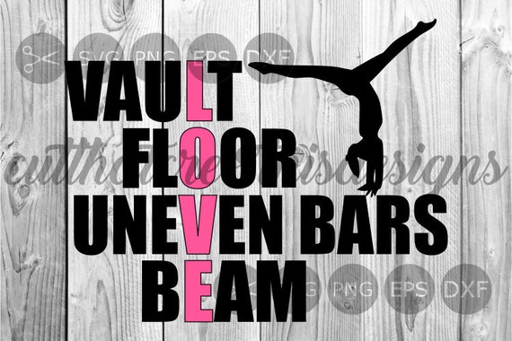 Vault Floor Uneven Bars Beam Gymnastics Love Quotes Svg Etsy