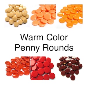 May include: Assortment of warm color penny rounds in beige, orange, red, and maroon.  Warm Color Penny Rounds.