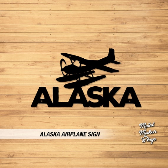 Alaska, Float Plane Sign, Alaska Decoration, Gift for Pilots, Airplane Sign, Hangar Sign, Aviation Art,