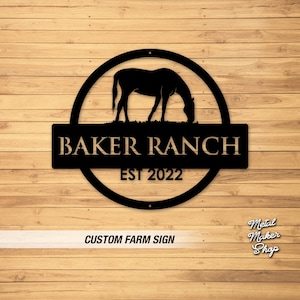 May include: Black metal sign with a horse silhouette in a circle, the text "Baker Ranch Est 2022" on a banner below the circle.  Custom farm sign.