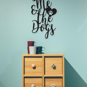 Dog Owner Gift, Dog Sign, You Me and The Dogs, Pet Owner Gift, Metal Signs, Metal Sign, Outdoor Signs | S24