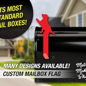 May include: Red metal dog silhouette mailbox flag. The flag says "Fits Most Standard Mail Boxes!" and "Many Designs Available! Custom Mailbox Flag". The flag is attached to a black mailbox. The text "Metal Maker Shop" is also on the mailbox.