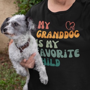 Granddog tee Dog Grandma shirt Funny dog grandma shirt granddog shirt