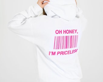 Priceless hoodie -hoodie -pink and white -barcode -cute sweats -loungewear- streetwear -customize -gift -oh honey -customize -unique