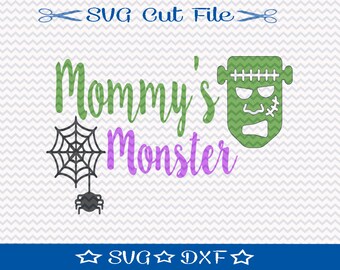 Halloween SVG Mommy's Monster Cutting File, SVG for Silhouette, Trick or Treat svg, Halloween Cut File