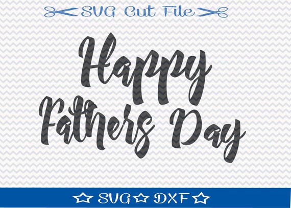 Free Free 150 Silhouette Cameo Happy Father&#039;s Day Svg SVG PNG EPS DXF File