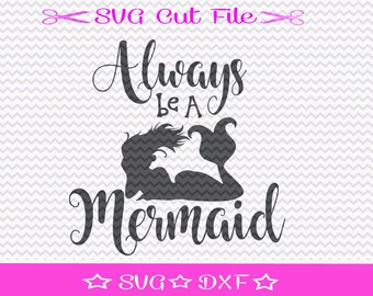 Mermaid SVG File / SVG Cut File / Always Be a Mermaid SVG / Mermaid Life svg / Beach svg