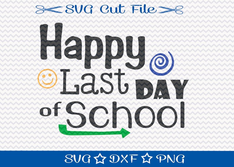 Download Last Day of School SVG File / SVG Cut File for Silhouette ...