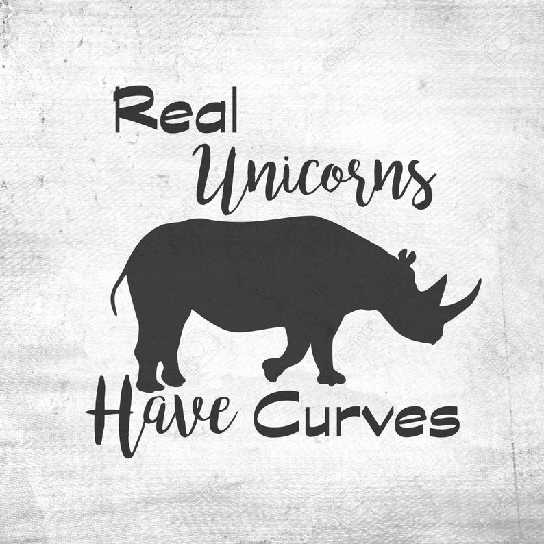 Unicorn SVG Real Unicorns Have Curves SVG Cutting File Cut | Etsy