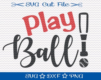 Play Ball SVG Cut File / Baseball SVG File / Sports Svg / Softball SVG File / Baseball Player svg / Spring Training svg / Baseball Mom Svg