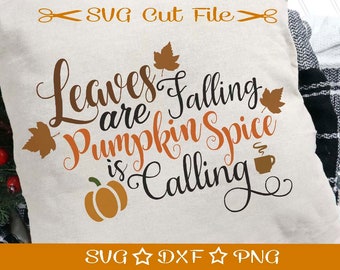 Thanksgiving SVG Cut File / Pumpkin Spice SVG / Fall SVG Cutting File / Svg for Thanksgiving / Autumn Svg / Change of Seasons / Holidays