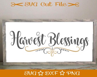 Harvest Blessings SVG Cut File / SVG Download / Silhouette Cameo / Digital Download / Thanksgiving SVG / Fall svg