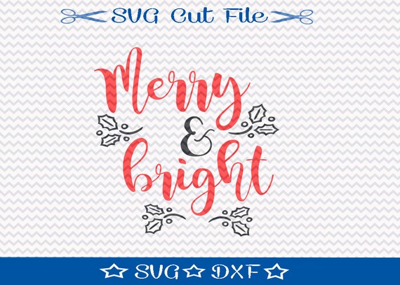 Download Free Merry And Bright Christmas Svg File Svg For Silhouette Xmas Etsy SVG DXF Cut File