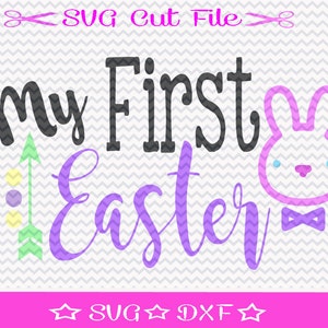 First Easter SVG File /  Easter Bunny SVG / Easter SVG for Baby