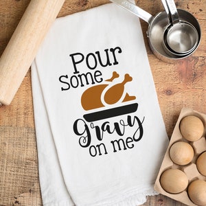 Thanksgiving SVG, Funny Holiday SVG, Fall svg, Turkey Svg File, Funny Thanksgiving SVg, Pour Some Gravy on Me, Kitchen svg, Home decor svg image 1