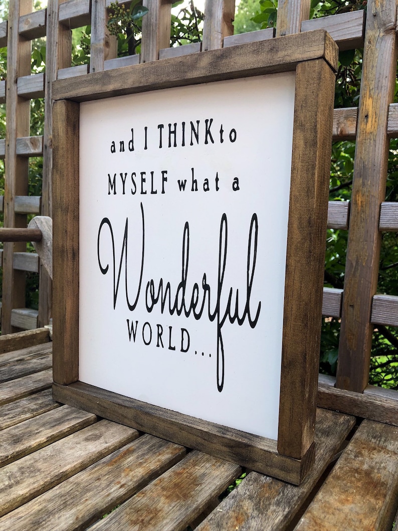 I Think to Myself What a Wonderful World Wood Sign Rustic Etsy