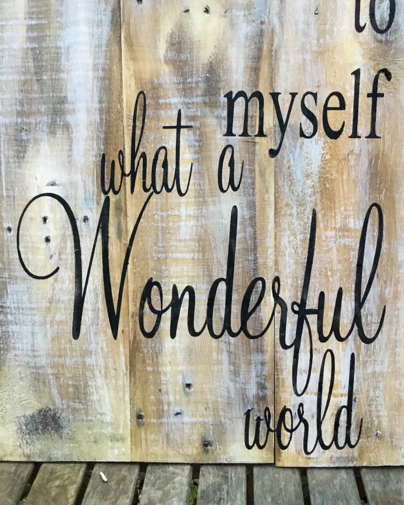 I Think to Myself What a Wonderful World Pallet Wood Sign Etsy