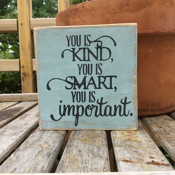 Best Friend birthday gift, Sister Gift, You is Kind, You is Smart, Farmhouse Style , Hostess Gift, Housewarming Present - Gift for Child