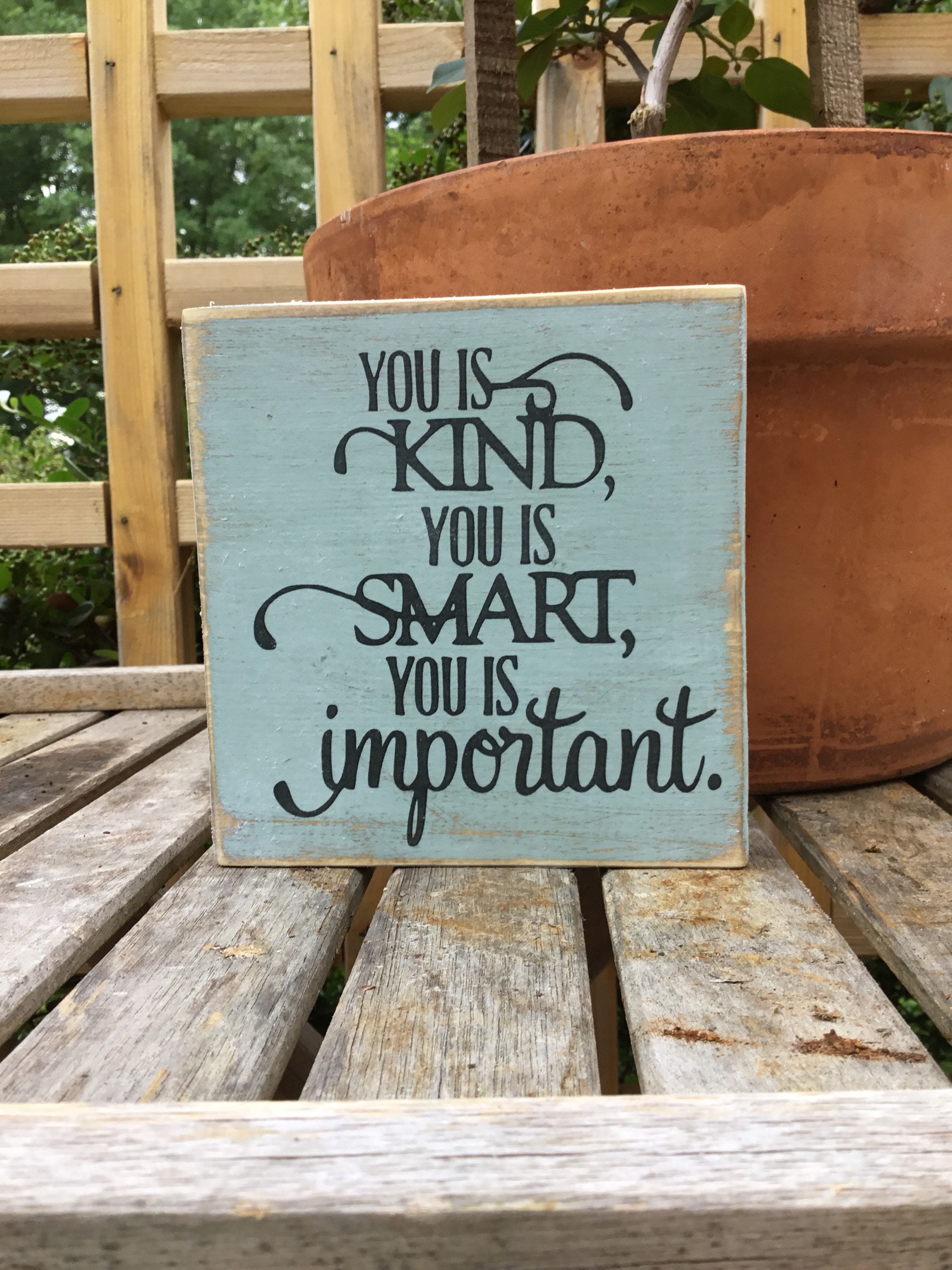 Mini Wood Sign Hostess Gift Gift for Child Housewarming Present You is Kind You is Smart Farmhouse Style