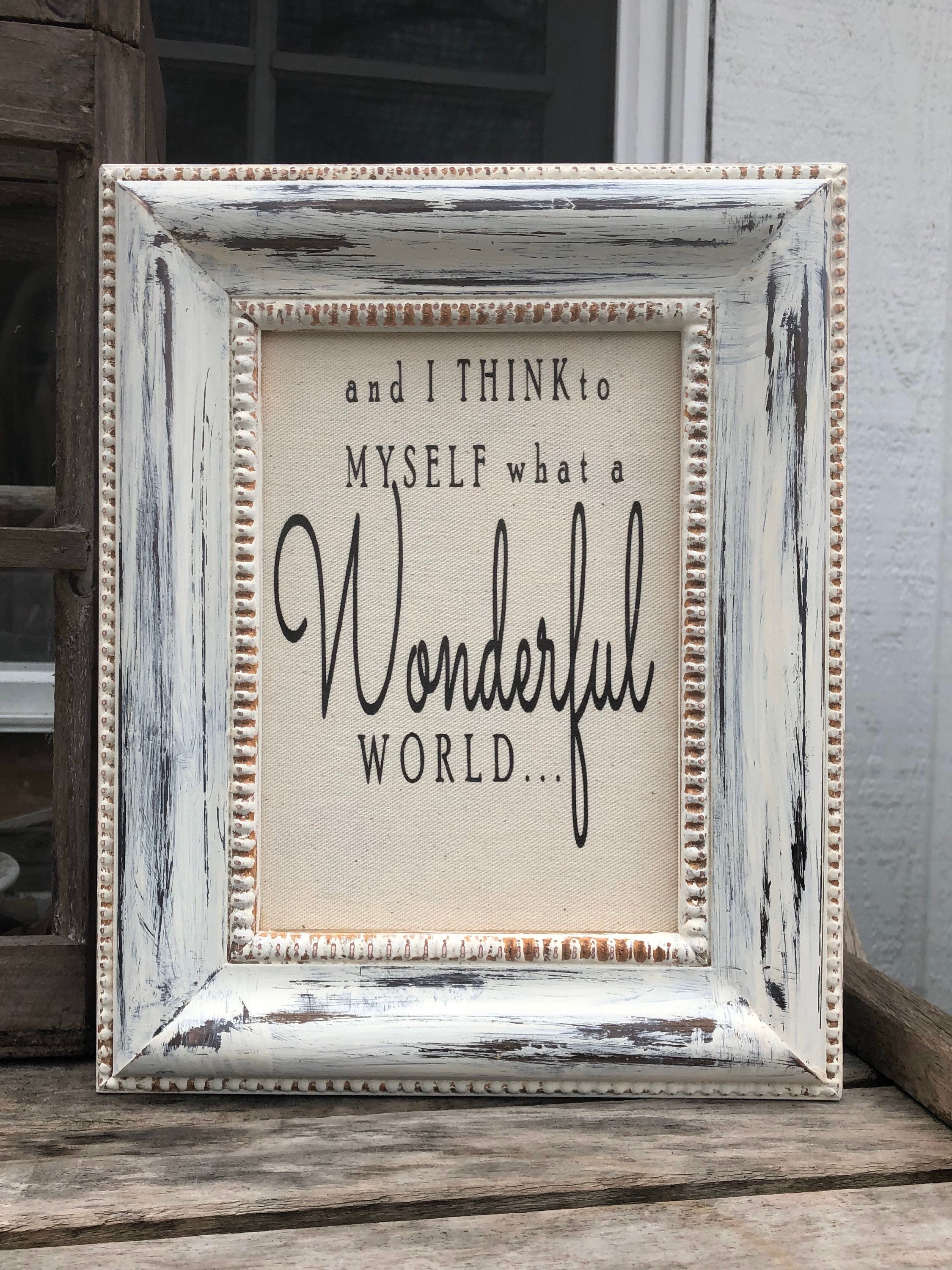 And I Think to Myself What a Wonderful World Framed Sign Etsy