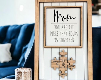 Mother’s Day Puzzle Sign, Personalized Mom Sign, You are the Piece that holds us together, Mother’s Day Gift, Personalized Custom Gift