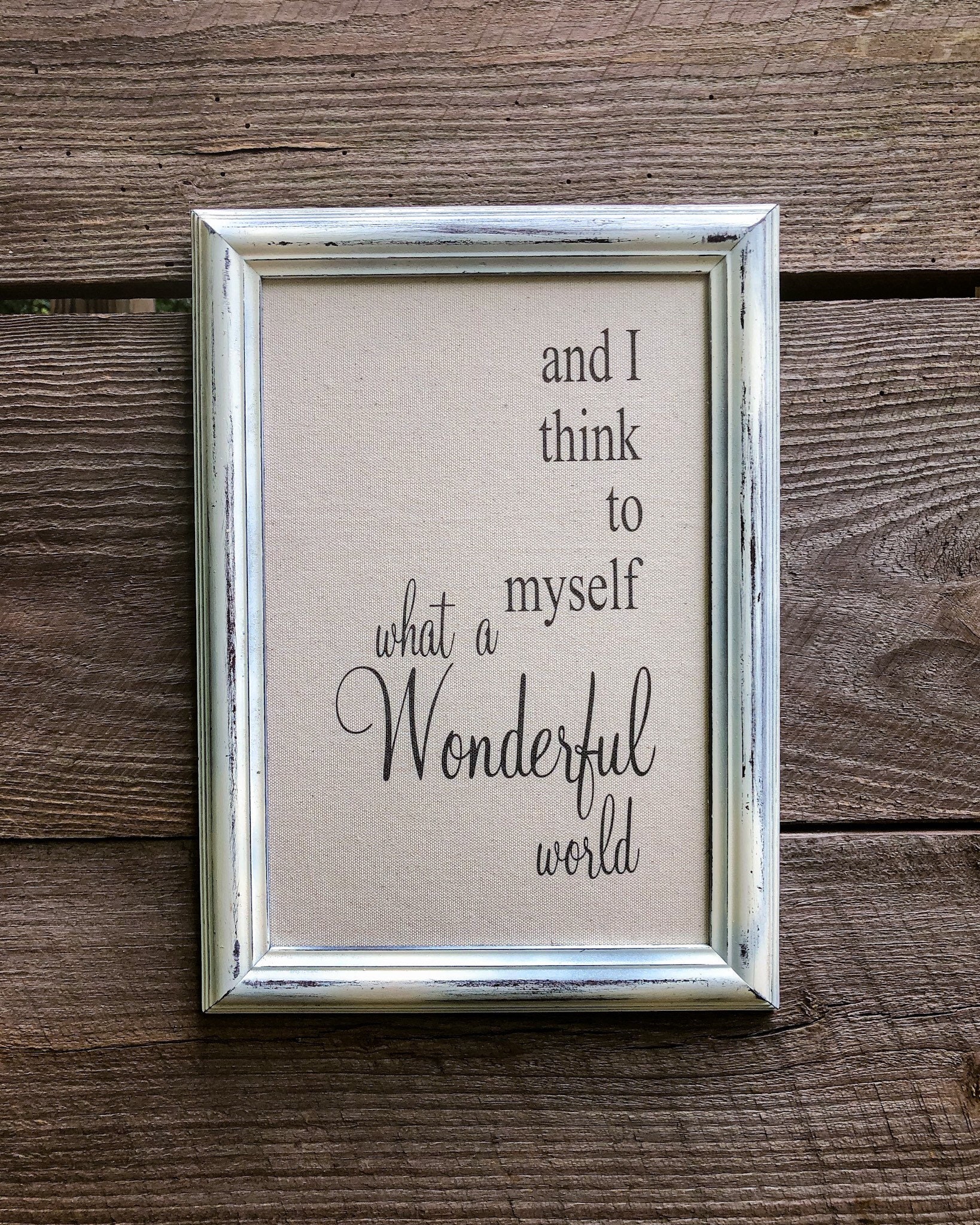 And I Think to Myself What a Wonderful World Framed Sign Etsy
