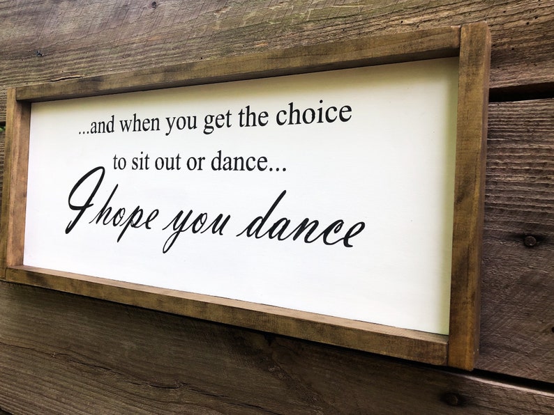 I Hope You Dance Framed Wood Sign Farmhouse Decor Modern Etsy