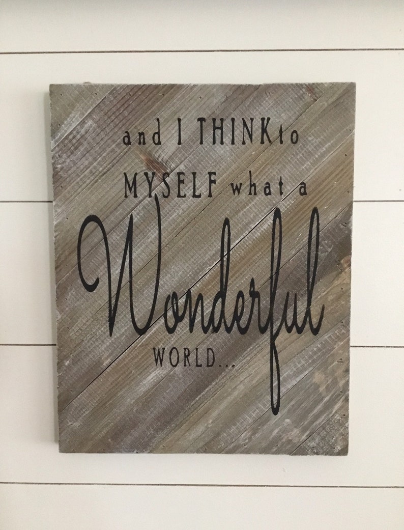 And I Think to Myself What a Wonderful World Sign Pallet Etsy