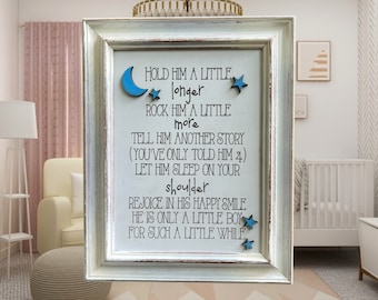 Hold Him a Little Longer - Baby Reveal Gift - Baby Boy Quote - Nursery Sign - Baby Shower Gift